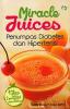 Miracle Juices: Penumpas Diabetes dan Hipertensi